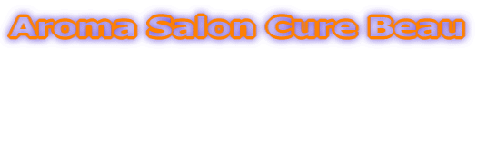 Aroma Salon Cure Beau    